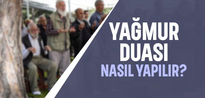 Yağmur Duası Nasıl Yapılır?