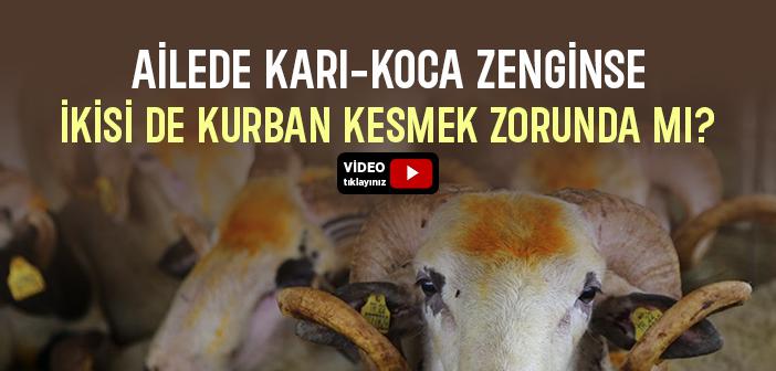 Ailede Karı-Koca Zenginse İkisi de Kurban Kesmek Zorunda mı?
