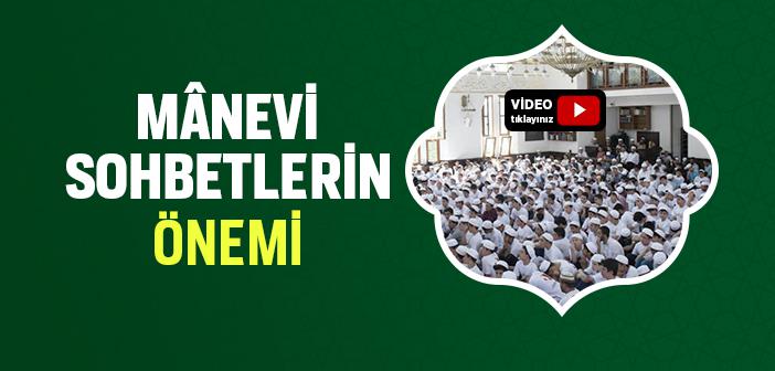 Mânevi Sohbetlerin Önemi