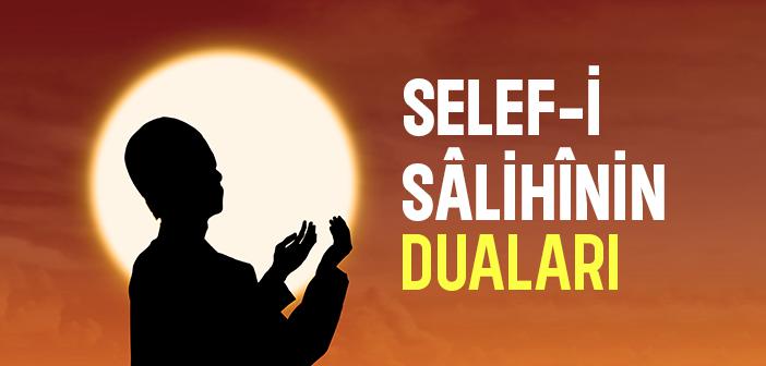 Selef-i Sâlihînin Duaları
