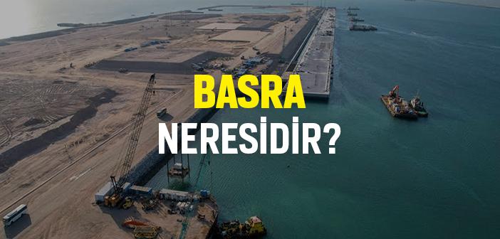 Basra Neresidir?