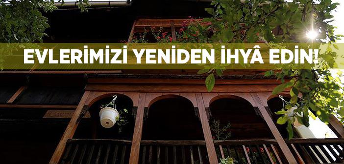 Evlerimizi Nasıl İhya Edebiliriz?