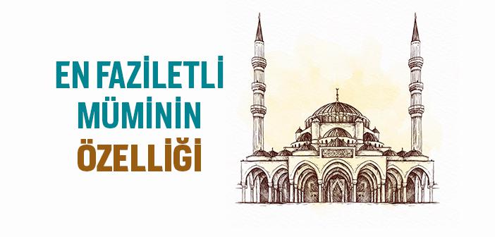 Hangi Mümin Daha Faziletlidir?