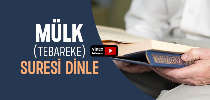 Mülk (Tebareke) Suresi Dinle