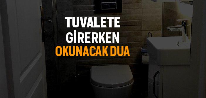 Tuvalete Girerken Okunacak Dua ile İlgili Hadisler