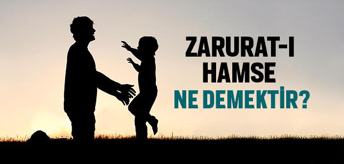 Zarurat-ı Hamse Ne Demek?