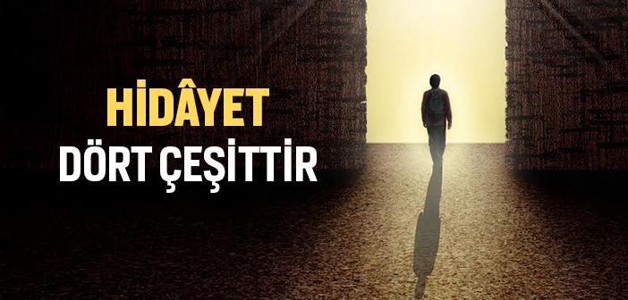 Hidayet Dört Çeşittir