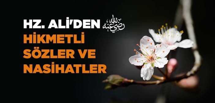 Hz. Ali'den Hikmetli Sözler ve Nasihatler