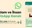 İslam ve İhsan Whatsapp Kanalı