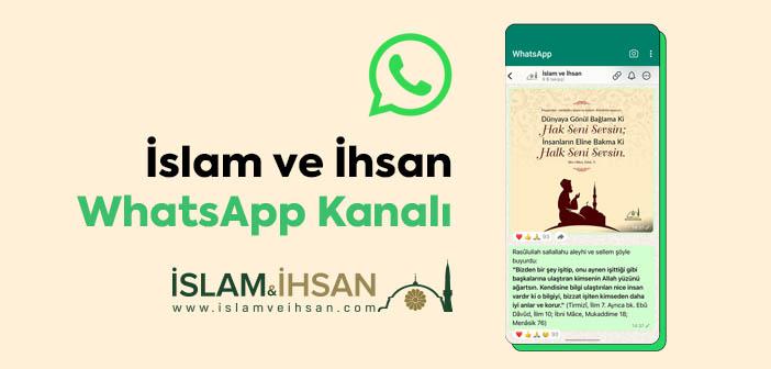 İslam ve İhsan Whatsapp Kanalı