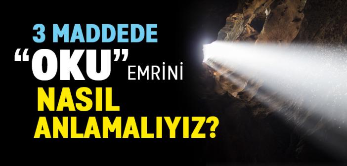 "Oku" Emrini Nasıl Anlamalıyız?