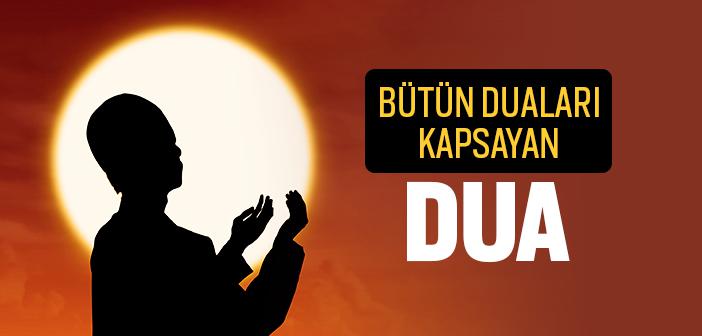 Bütün Duaları Kapsayan Dua