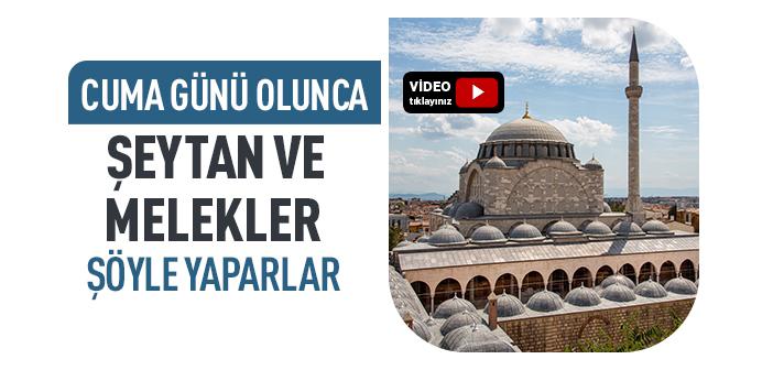 Cuma Günü Şeytanlar ve Melekler Ne Yapar?