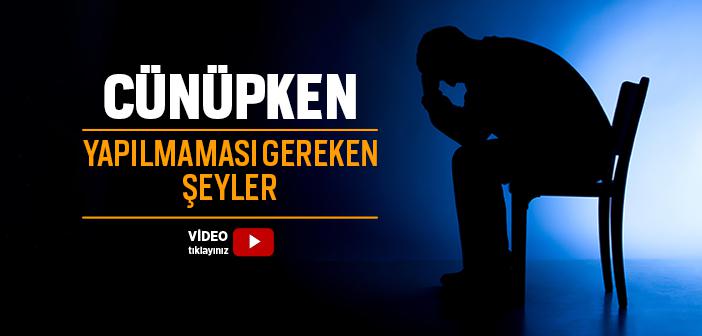 Cünüp Olan Kişi Ne Yapamaz?