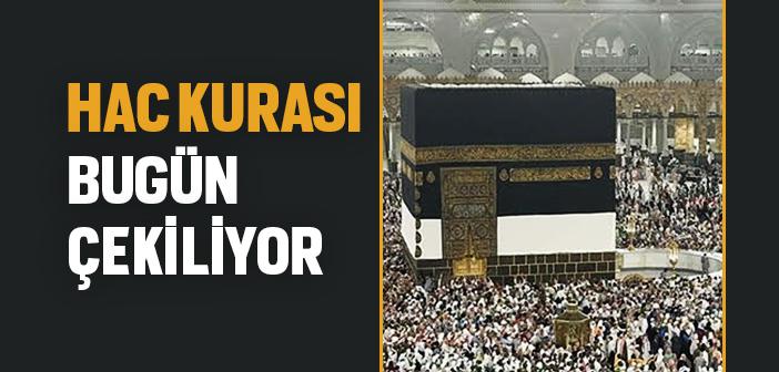 2025 Hac Kurası Bugün Çekilecek