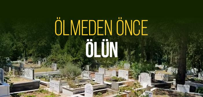 Ölmeden Önce Ölün