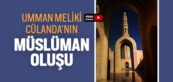 Umman Meliki Cülendâ Nasıl Müslüman Oldu?