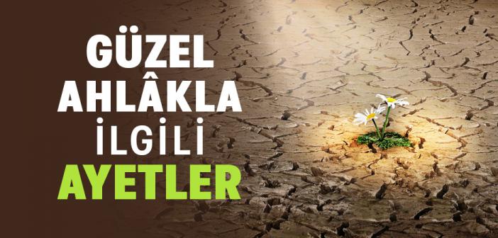 Güzel Ahlakla İlgili Ayetler