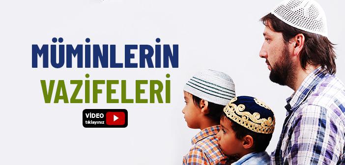 Müminlerin Vazifeleri Nelerdir?