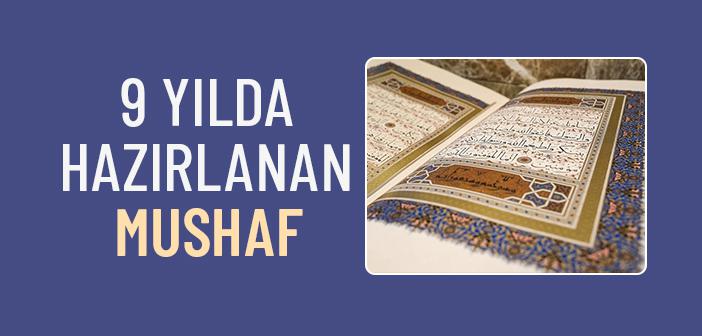 "İstanbul Mushafı" 9 Yılda Hazırlandı