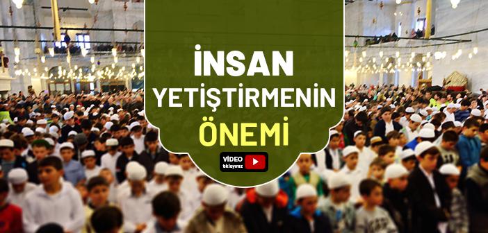 İnsan Yetiştirmek Üzerine