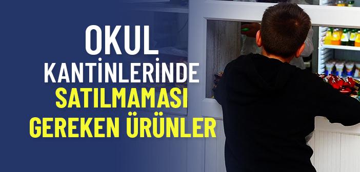 Okul Kantinlerinde Satılmaması Gereken Ürünler