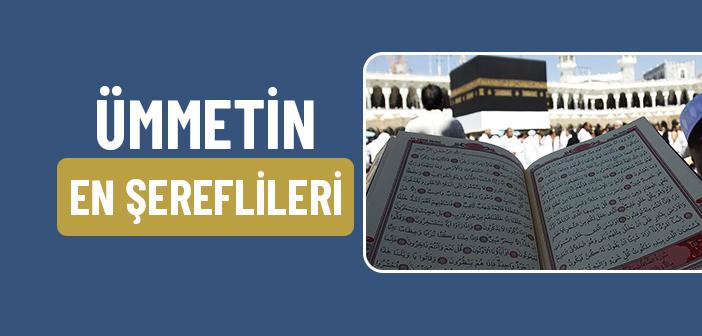 “Ümmetin En Şereflileri” Hadisi