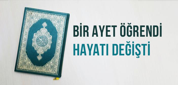 Bir Ayet Öğrendi, Hayatı Değişti