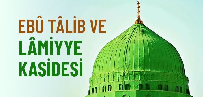 Ebû Tâlib’in Lâmiyye Kasidesi