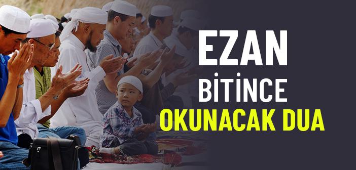 Ezan Bitince Okunacak Dua ile İlgili Hadis