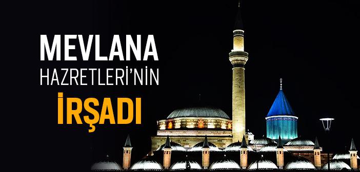 Hz. Mevlana’nın (ra.) İrşadı