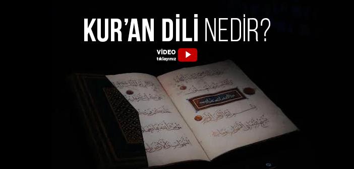Kur’an Dili Nedir?