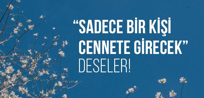 Sadece Bir Kişi Cennete Girecek