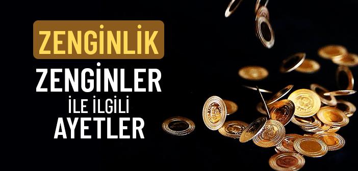 Zenginlik-Zenginler ile İlgili Ayetler