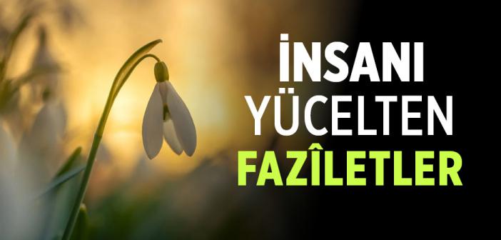 İnsanı Yücelten Faziletler