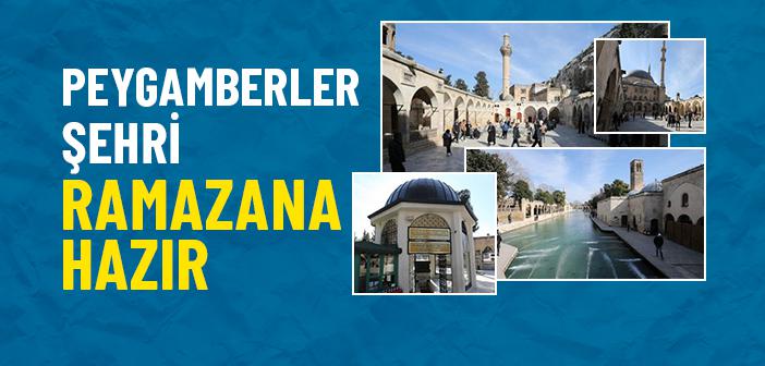 Peygamberler Şehri Ramazana Hazır