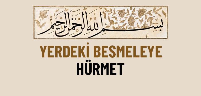 Besmele Yazılı Kağıda Hürmet
