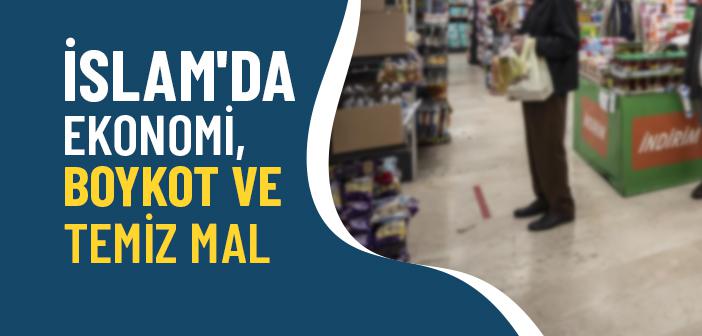Ekonomi, Boykot ve Temiz Mal ile İlgili Hükümler