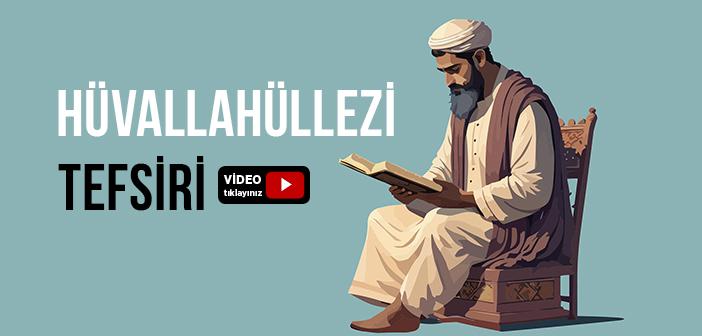 Hüvallahüllezi Tefsiri