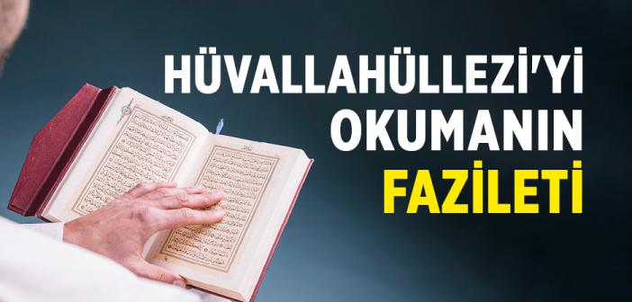 Hüvallahüllezi'yi Okumanın Fazileti