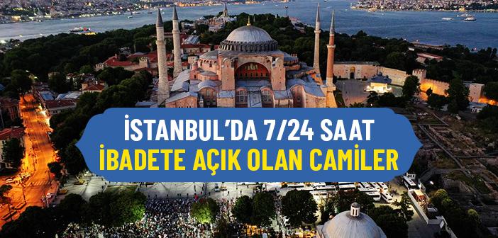 İstanbul’da 24 Saat Açık Olan Camiler