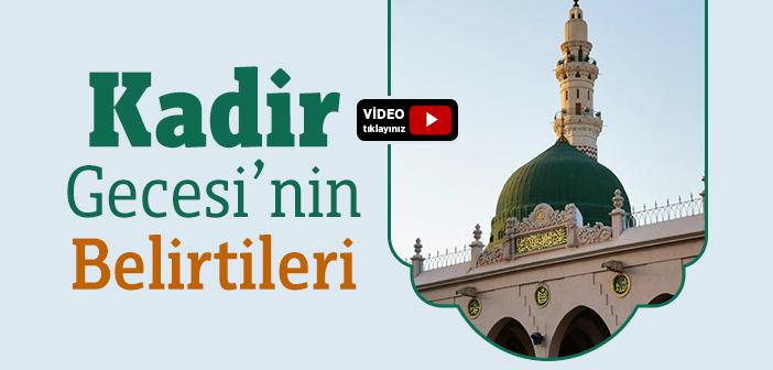 Kadir Gecesi’nin Belirtileri Nelerdir?