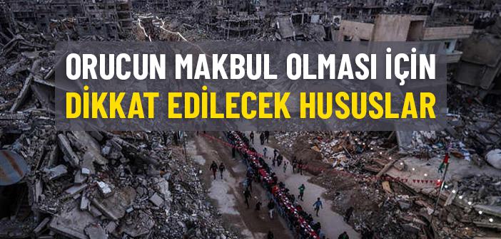 Orucun Hak Katında Makbul Olması İçin Dikkat Edilecekler