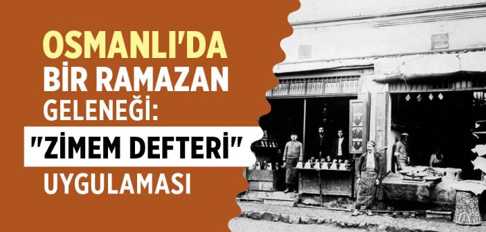 Osmanlı’da Zimem Defteri Geleneği