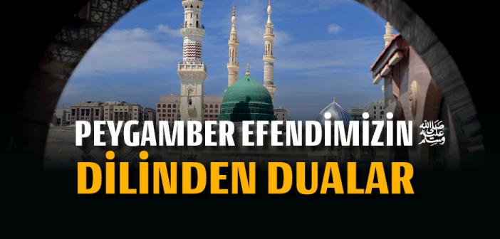 Peygamberimizin (s.a.v.) Yaptığı Dualar