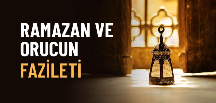 Ramazan ve Orucun Fazileti