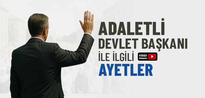 Adaletli Devlet Başkanı ile İlgili Ayetler