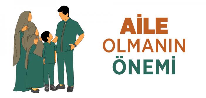 Aile Nasıl Bir Kurumdur?