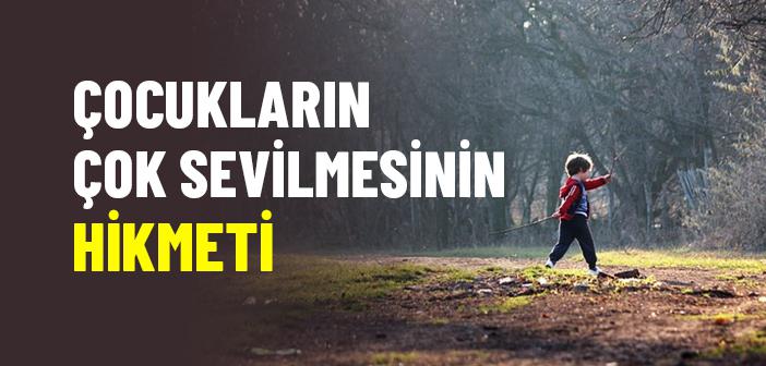 Çocukların Çok Sevilmesinin Hikmeti
