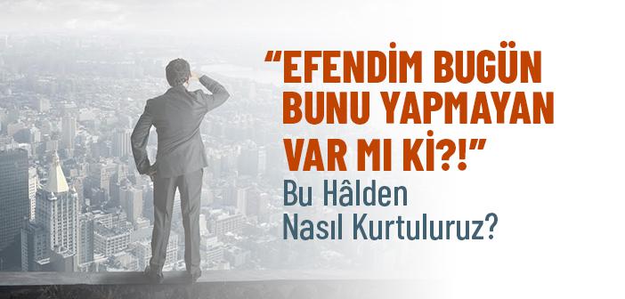 Günümüzde Haramların Normalleşmesine Karşın Müslümana Düşen Vazife Nedir?